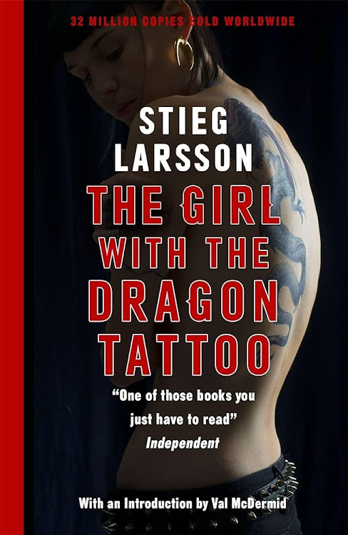 'The Girl with the Dragon Tattoo', by Stieg Larsson.