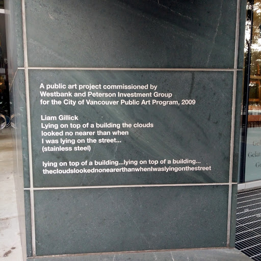 “A public art project commissioned by Westbank and Peterson Investment Group for the City of Vancouver Public Art Program, 2009 Liam Gillick Lying on top of a building the clouds looked no nearer...