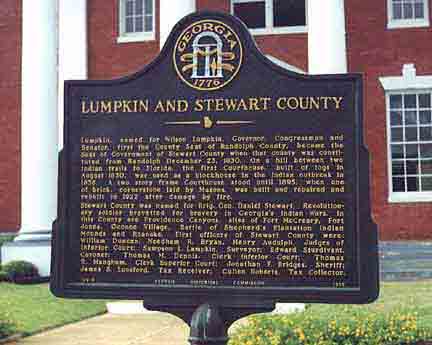 Lumpkin, named for Wilson Lumpkin, Governor, Congressman and Senator, first the County Seat of Randolph County, became the Seat of Government of Stewart County when that county was consti-tuted...