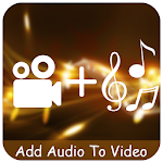 Add Audio To Video Apk