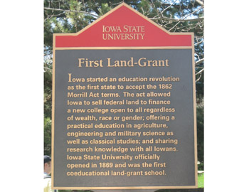 Iowa started an education revolution as the first state to accept the 1862 Morrill Act terms. The act allowed Iowa to sell federal land to finance a new college open to all regardless of wealth,...
