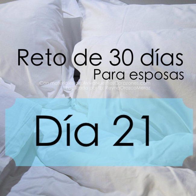 21 Bienvenida Reto de 30 dias para mujeres casadas Reyna Orozco Meraz AvivaNuestrosCorazones Nancy Leigh Demoss (3)