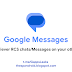 Google will make it easier to send and recieve your RCS Chats/Messages on your other devices