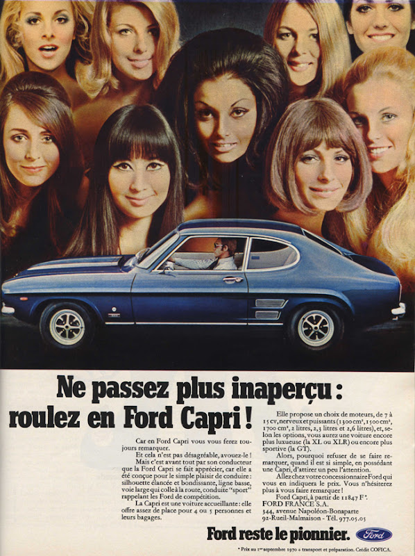 Publicité vintage : Ne passez plus inaperçu : Roulez en Ford Capri ! - Pour vous Madame, pour vous Monsieur, des publicités, illustrations et rédactionnels choisis avec amour dans des publications des années 50, 60 et 70. Popcards Factory vous offre des divertissements de qualité. Vous pouvez également nous retrouver sur www.popcards.fr et www.filmfix.fr   - For you Madame, for you Sir, advertising, illustrations and editorials lovingly selected in publications from the fourties, the sixties and the seventies. Popcards Factory offers quality entertainment. You may also find us on www.popcards.fr and www.filmfix.fr