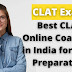 Which is the Best CLAT online coaching for CLAT preparation?