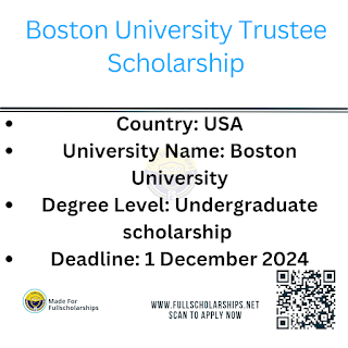 Study Free in USA - Boston University Fully funded Trustee Scholarships 2024-2025 for Undergraduate International Students