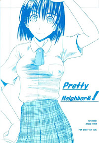 PRETTY NEIGHBOR&!