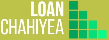 Loan Chahiyea