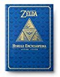 ゼルダの伝説 30周年記念書籍 第2集 THE LEGEND OF ZELDA HYRULE ENCYCLOPEDIA :ゼルダの伝説 ハイラル百科 (ゼルダの伝説30周年記念書籍)