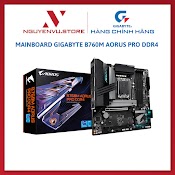 Mainboard Gigabyte B760M Aorus Pro Ddr4 - Hàng Chính Hãng