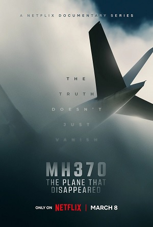 MH370: Chiếc Máy Bay Biến Mất - MH370: The Flight That Disappeared