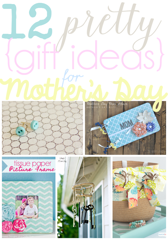 12 Pretty Gift Ideas for Mother's Day at GingerSnapCrafts.com #linkparty #features #mothersday