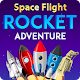 Space Flight - Rocket Adventure
