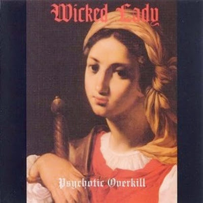 Wicked Lady ~ 1994b ~ Psychotic Overkill