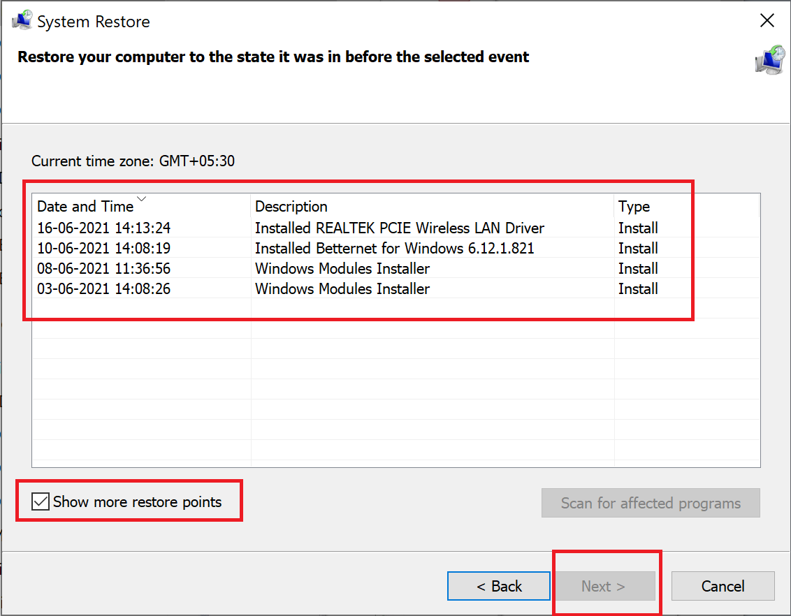 Assurez-vous de cocher la case à côté de Afficher plus de points de restauration |  Correction des applications Windows 10 ne fonctionnant pas