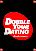 Double Your Dating Body Language