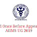 Read Once Before Appear In AIIMS UG 2019