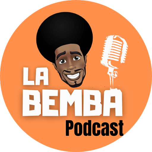 LA BEMBA PODCAST