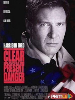 Movie Clear and Present Danger | Hiểm Họa Hiện Hữu (1994)