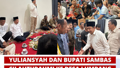 Ketua DPD Gerindra Kalbar, H. Yuliansyah,SE Berkunjung di Kab Sambas