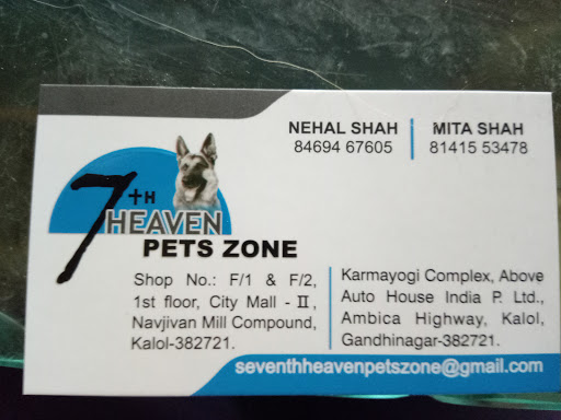 7th Heaven Pets Zone, F 67,City Mall 1, Navjivan Mill Compound, Kalol, Gujarat 382721, India, Pet_Shop, state GJ