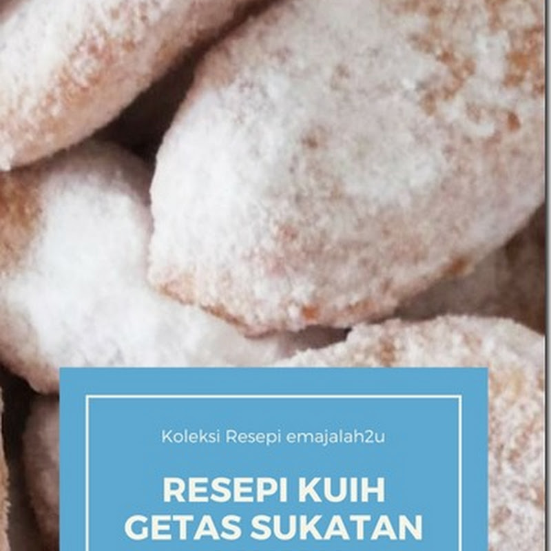 Resepi Kuih Getas Sukatan Cawan Asli Mudah  emajalah2u