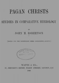 Cover of John Robertson's Book Pagan Christs Studies In Comparative Hierology