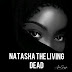 NATASHA THE LIVING DEAD : Episode 4