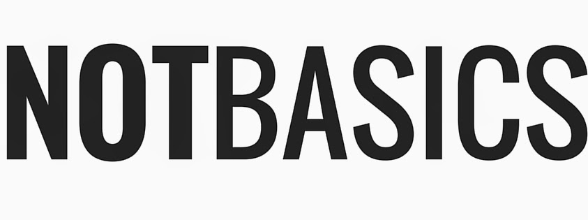 Not Basics