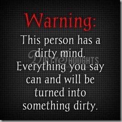 dirty mind warining