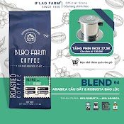 Cà Phê Nguyên Chất Blend B’lao Farm 60% Cà Phê Robusta 40% Cà Phê Arabica Cà Phê Rang Mộc Pha Phin Pha Máy Ngọt Hậu C64