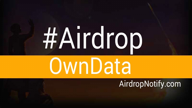 Owndata Crypto Airdrop Alert | Free Cryptocurrency Airdrops Owndata Crypto Airdrop Alert | Free Cryptocurrency Airdrops