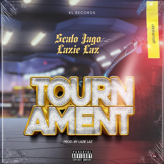 Scalo Jago — "Tournament" (Ft. Lazie Laz) 