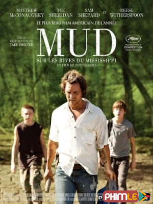 Movie Mud | Kẻ Chạy Trốn (2012)