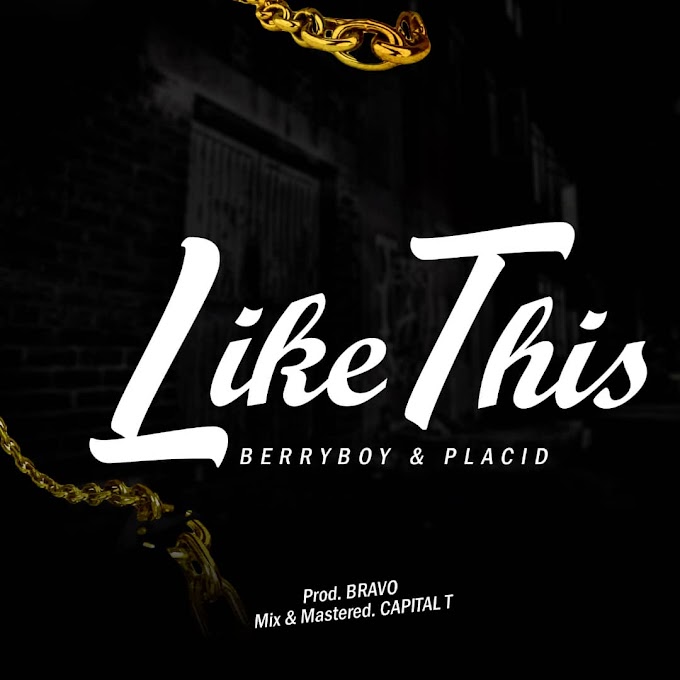 BERRYBOY FT PLACID "LIKE THIS"