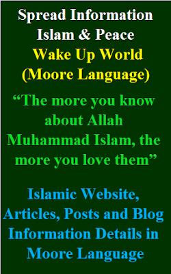 Islamic Website, Articles, Posts and Blog Information Details in Moore Language