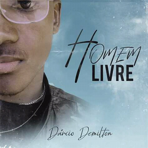 Dárcio Demilton - Homem Livre (Álbum) [Download]