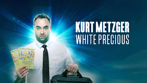 Kurt Metzger: White Precious