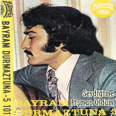 Bayram Durmaztuna Full Albümleri Bayram%252520Durmaztuna%252520-%252520Sevdi%2525C4%25259Fime%252520Pi%2525C5%25259Fman%252520Oldum