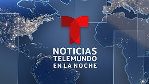 Noticias Telemundo en la noche thumbnail