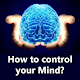 Download How to control your Mind? For PC Windows and Mac 1.0