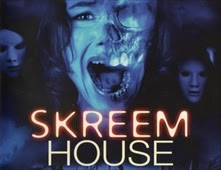 فيلم Skreem House