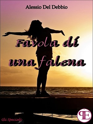 Favola di una falena - Alessio Del Debbio