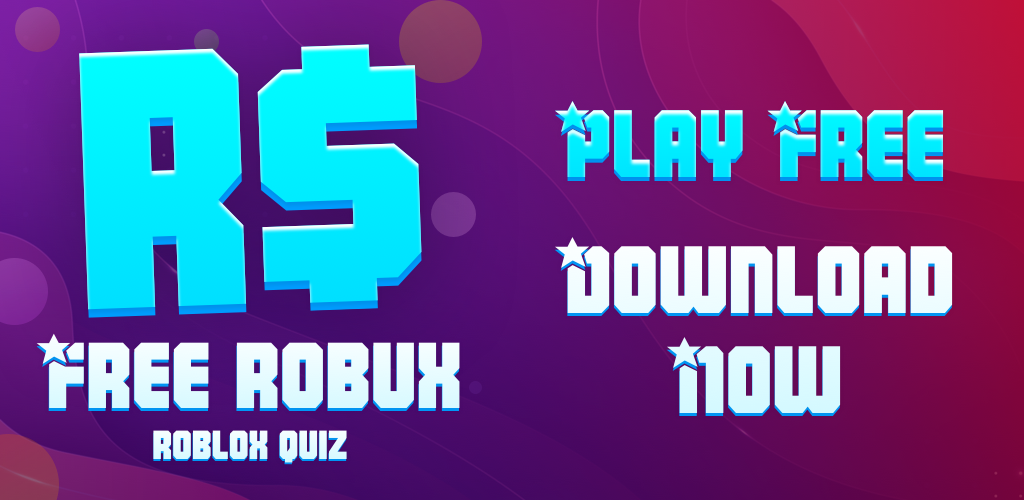 Robux Quiz For Roblox Free Robux Quiz Latest Version For Android Download Apk - free robux roblox quiz