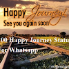 Travelling Happy Journey Status For Whatsapp