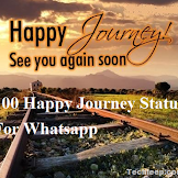Travelling Happy Journey Status For Whatsapp