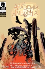 Actualización 25/02/2019: Gracias a Heisenberg, Rabum Alal y Chico Bestia para Infinity Comics, les traemos el numero 3 de The Umbrella Academy: Hotel Oblivion. Critica de Philippe C. (La Ciudad) Wow... nunca he estado tan asombrado en mi vida. Las madres de la agonía se parecen a la escoria de la bola de terracota, así que fui muy escéptico cuando una amiga me recomendó para un consejo psíquico. Su lugar de negocios deja mucho que desear, en un vecindario terrible, ¡pero son los resultados lo que importa y si que cumplieron! Su psíquico parece que ha consumido muchas drogas, pero tan pronto como nos sentamos en su habitación privada francamente aterradora, ¡fue como si mi padre muerto estuviera allí a mi lado otra vez! él sabía cosas que solo mi padre podía saber, incluida la suciedad que necesitaba en mi hermana para bloquearla de su vista. Si pudiera darle a las madres de la agonía una revisión de 10 estrellas, lo haría.