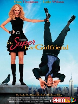 Movie My Super Ex Girlfriend | Yêu Lầm Hoạn Thư (2006)