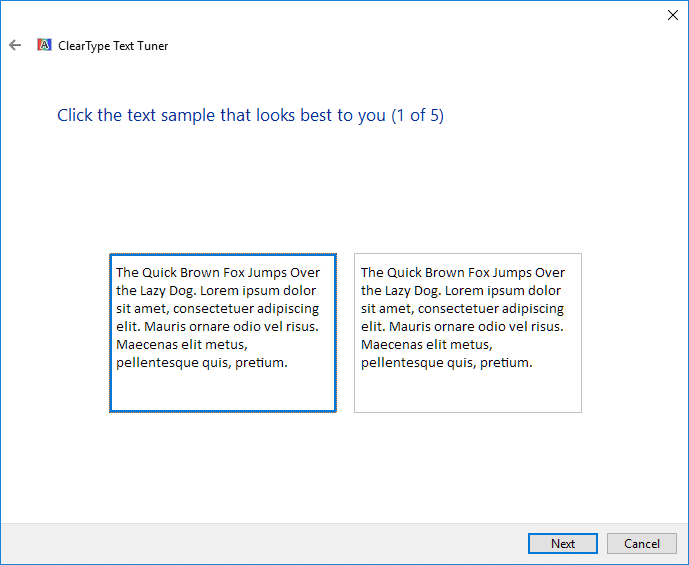 ในหน้าต่าง ClearType Text Tuner ให้เลือกข้อความที่ดูดีที่สุดสำหรับคุณ & คลิก Next