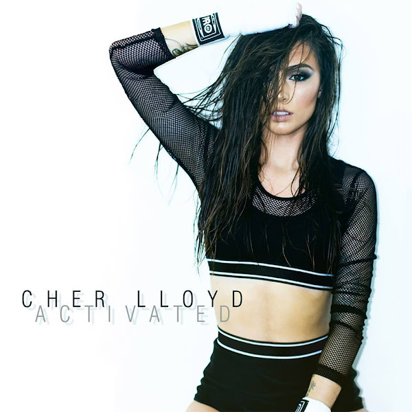 Baixar Música Activated – Cher Lloyd Baixar Música Activated – Cher Lloyd